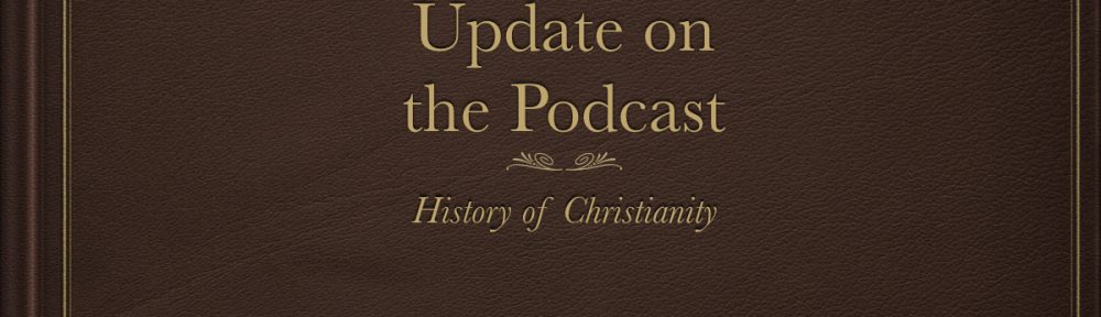 Update on the Podcast